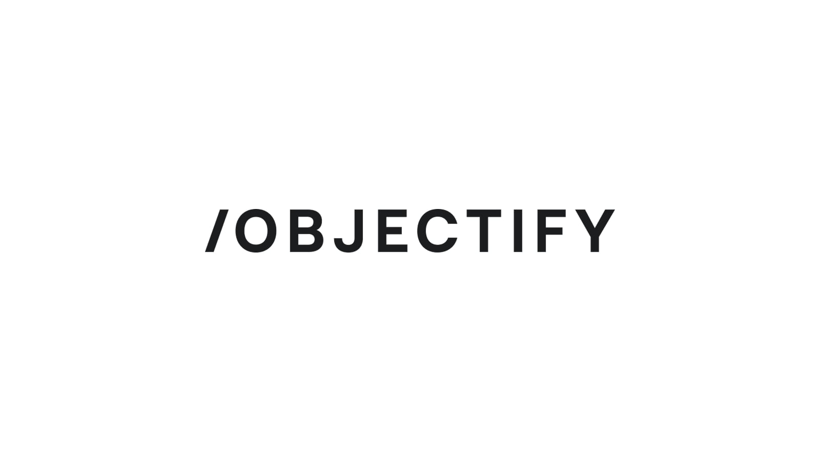 Objectify